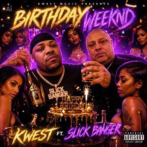 Bday Weekend feat. Slick Banger