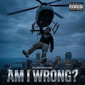 Ka$hKid:Am I Wrong?