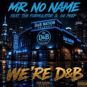 We're D&B - Feat OG Peep x The Formulator