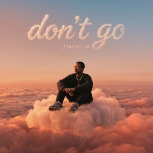 don't go