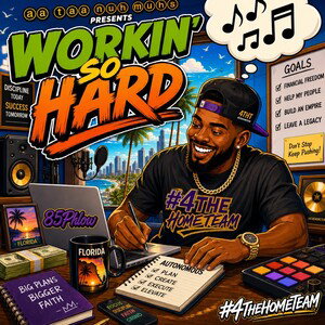 workin’so hard freestyle 