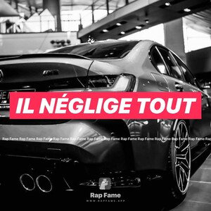 il néglige tout 