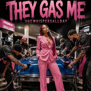 THEY GAS ME 