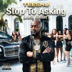 "Stop To Asking"(Just Ballin')