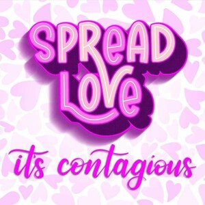 spreading the love no hate 