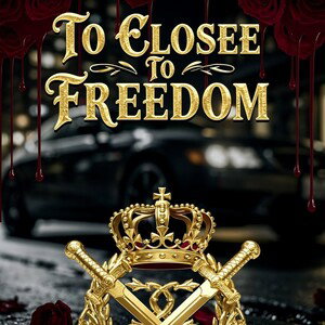 To Close To Freedom
