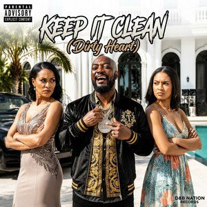 "Keep It Clean"(Dirty Heart)