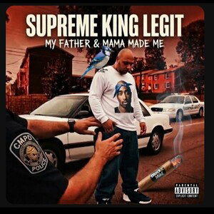 MY FATHER & MAMA MADE ME 