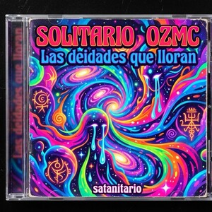 OZMC & SOLITARIO-Deidades que lloran