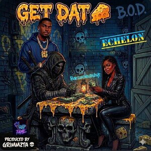 Get Dat 🧀 (Remastered)