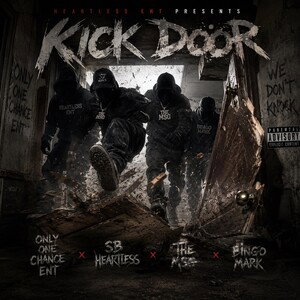 kick door ( heartless ENT presents