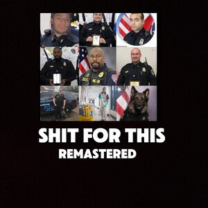 Shit For this (Remastered)