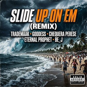 Slide up on em (Remix) 