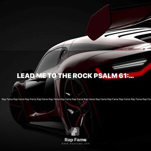 Lead Me to the Rock Psalm 61:1-8