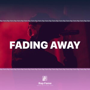 Fading Away