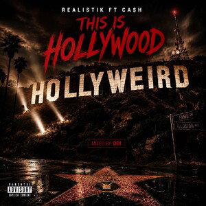 THIS IS HOLLYWOOD ft Ca$h