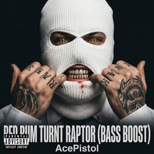 RedRum Turnt Raptor  (Bass Boost)
