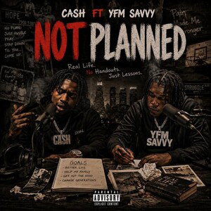 CA$H FT YFM SAVY NOT PLAN