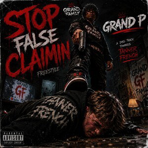 Stop False Claimin (Freestyle)- Grand P