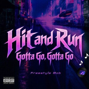 Hit an run hit run gotta go gotta go 