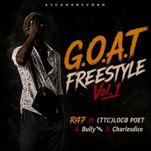 G.O.A.T Freestyle Vol.1_ft_ (TTC)LOCØ POET_&_Bully🍬_&_ Charlesdice _-_audio_official.mp4(128k)