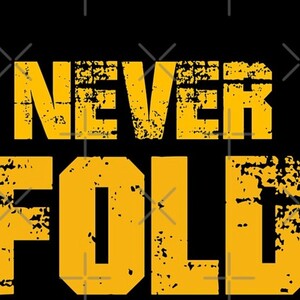 Never Fold 