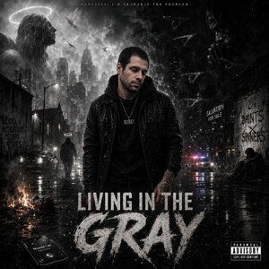 Living in the Gray
