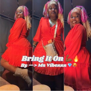 Bring It On 💪🏾🔊 by Ms Vibezzz 💎☺️