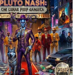pluto nash gangsta 
