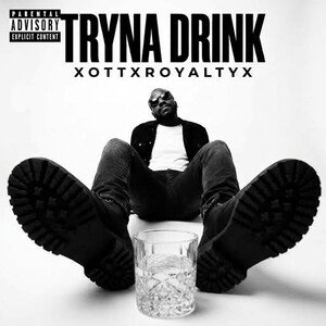 Tryna Drink 
