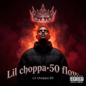 Lil choppa•50 flow