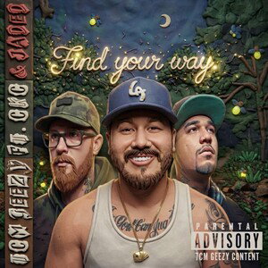 Find Your Way - TCM Geezy ft. CKC & Jaded