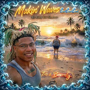 🌊🌊🌊Makin’ Waves🌊🌊🌊
