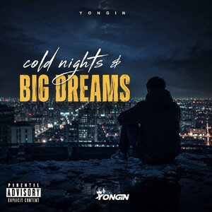 cold nights & BIG DREAMS 