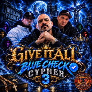 GIVE IT ALL BLUE CHECK CYPHER 3 
