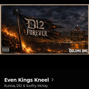 D12 ft Proof, Kuniva & Swifty Mcvay (even king's kneel