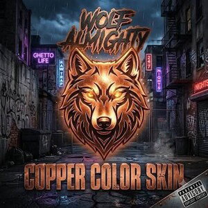 Wolf Almighty  ( Copper color skin)