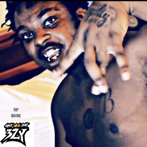 Aintdat3zy & Murda Maine  (R.i.p. Maine) 