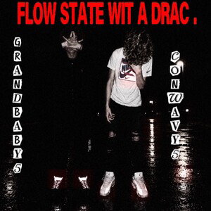(Flow State Wit A Drac) ConWavy5 Ft. GrandBaby5 (Sped Up)