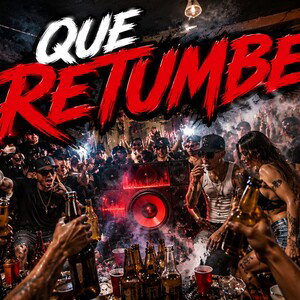 QUE RETUMBE
