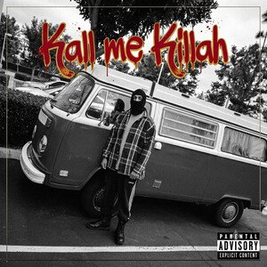 Kall me Killah 