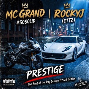 Prestige by MC GrandftRockyJay (CTTZ) #sosolid
