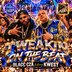 Tweakin on the Beat