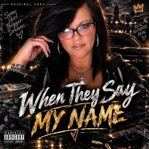 When They Say  My Name