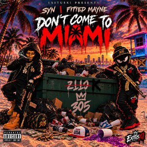 Fitted Mayne Feat Synik - Don't Come To Miami