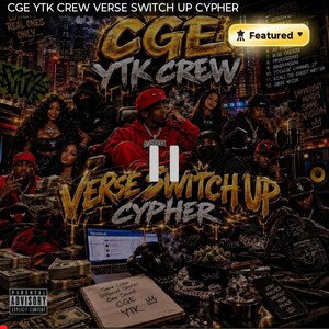CGE YTK CREW VERSE SWITCH UP CYPHER 