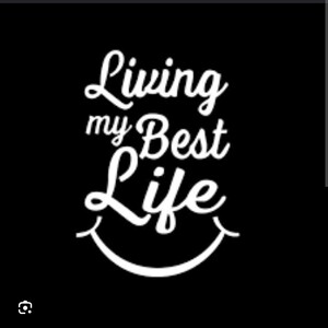 Living My Best Life 