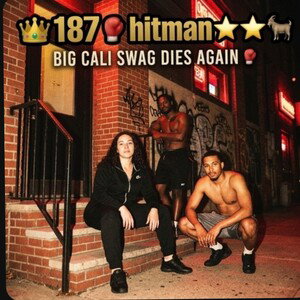 big cali swag dies again🙏