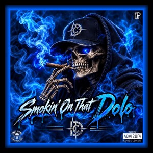 Smoking On That Dolo 
