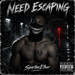SpartanEther - Need Escaping 